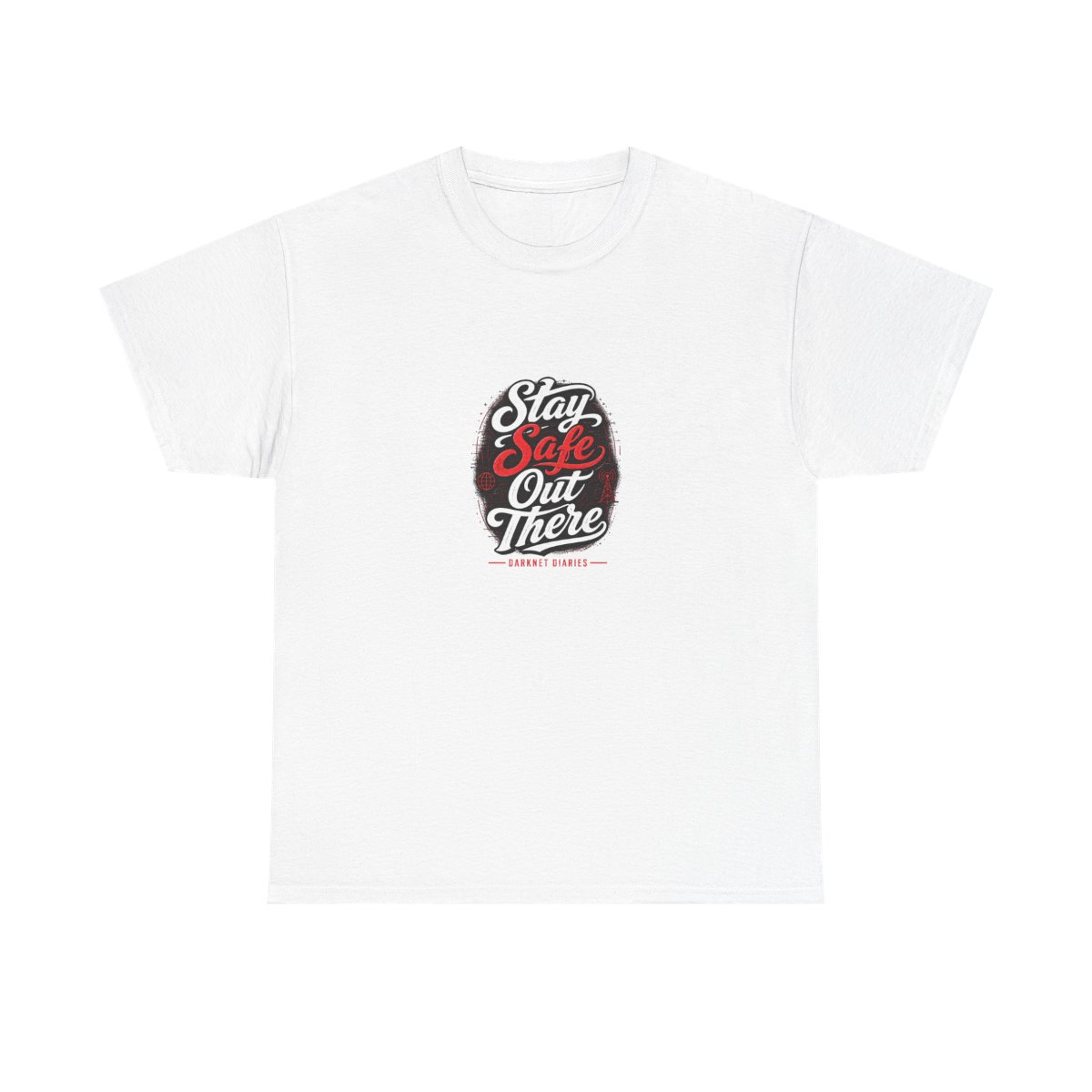 Darknet Diaries "Stay Safe Out There" Unisex Tee - Official T-Shirts merchandise