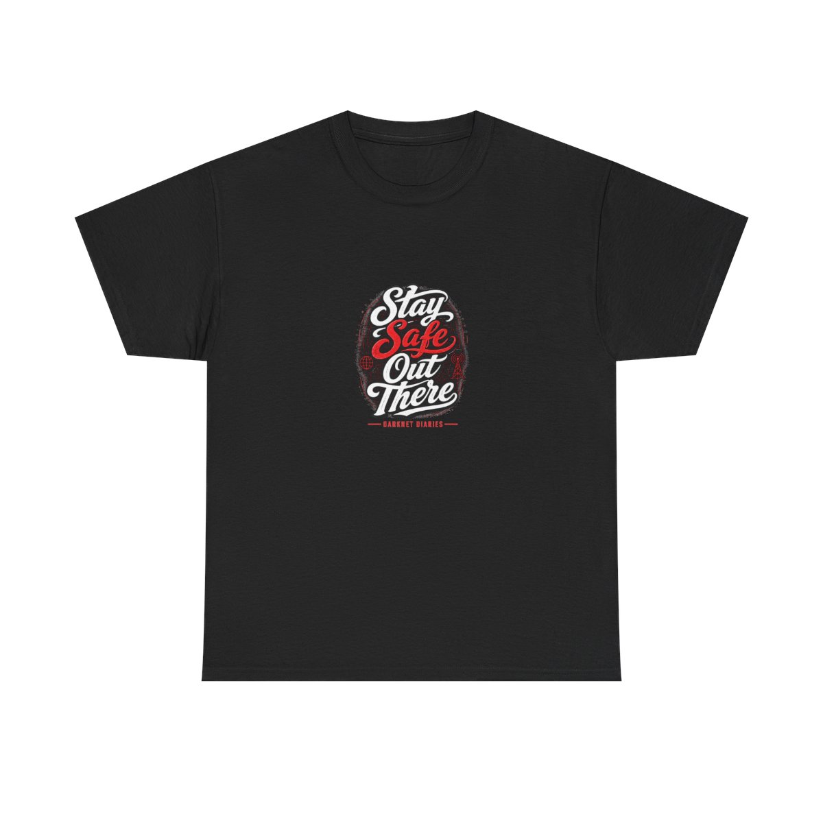Darknet Diaries "Stay Safe Out There" Unisex Tee