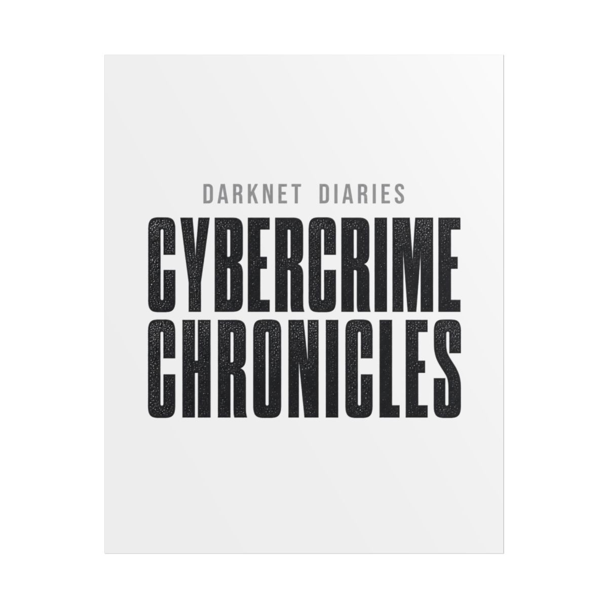 Darknet Diaries "Cybercrime Chronicles" Poster