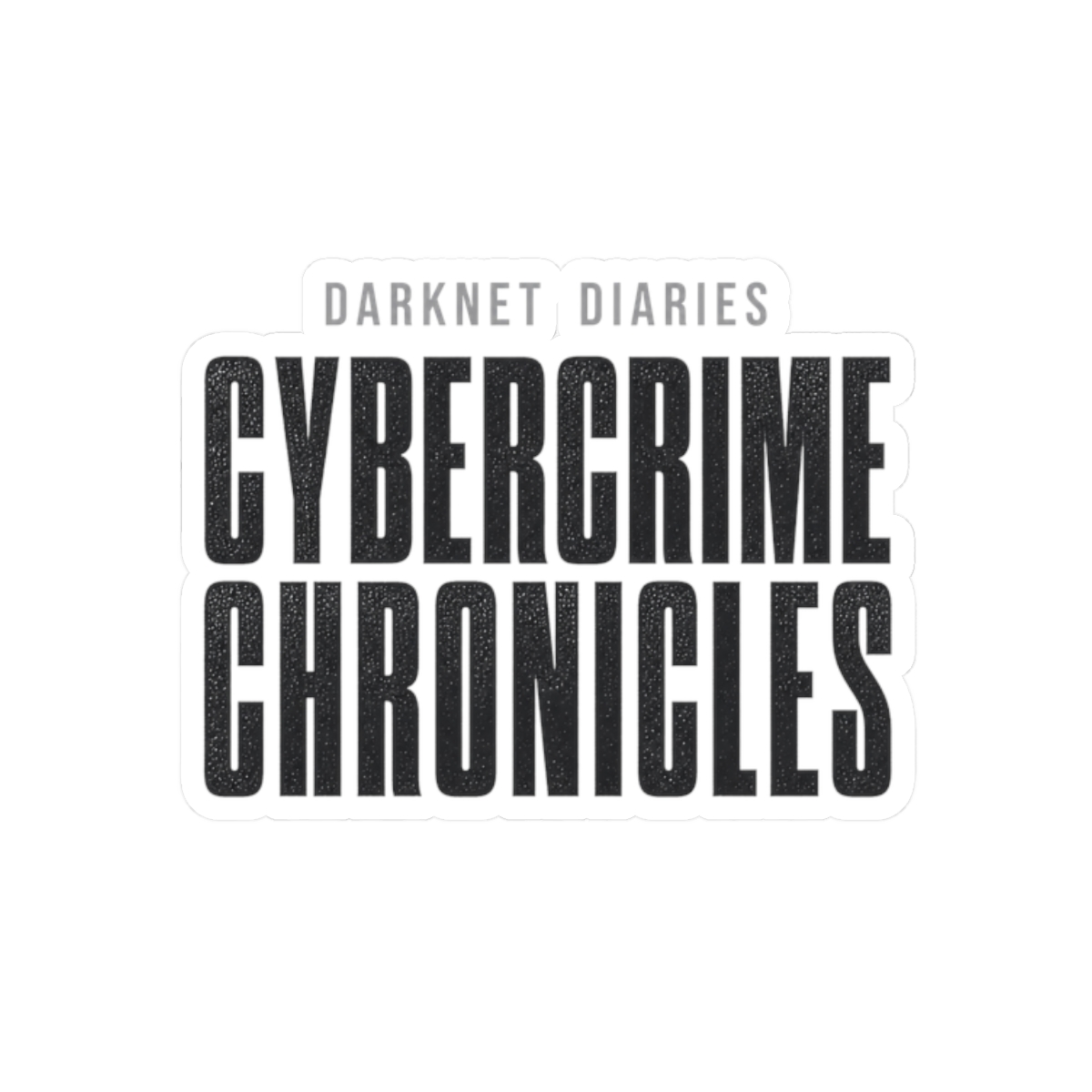 Darknet Diaries "Cybercrime Chronicles" Sticker - alternate angle 1, merchandise