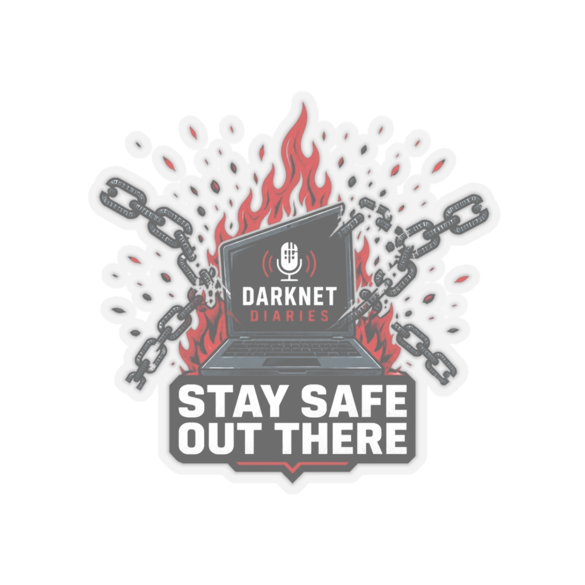 Darknet Diaries "Stay safe out there," Sticker